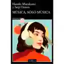 musica. solo musica 	Haruki Murakami