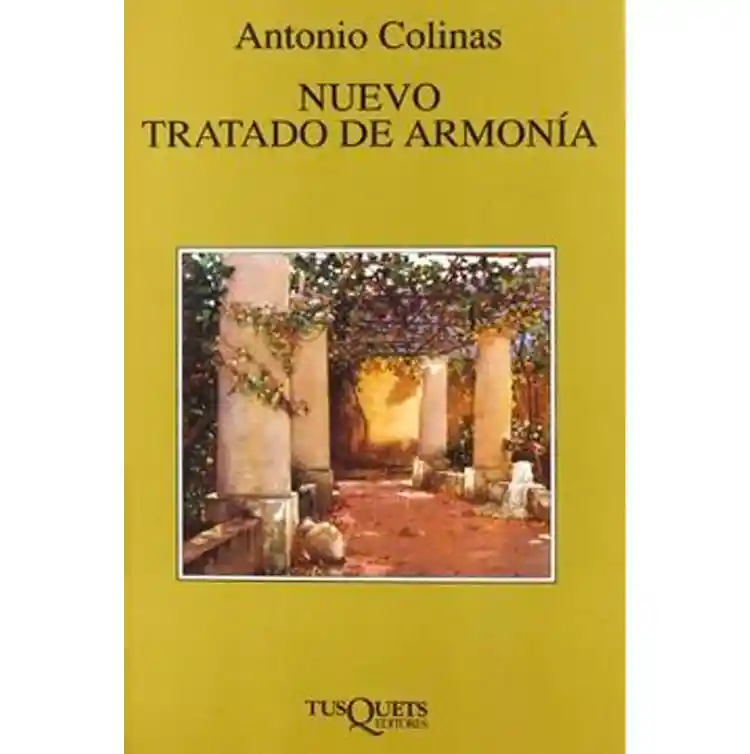 Nuevo Tratado De Armonía 	antonio Colinas Lobato