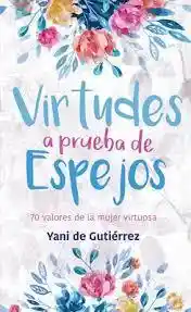 Libro Virtudes A Prueba De Espejos