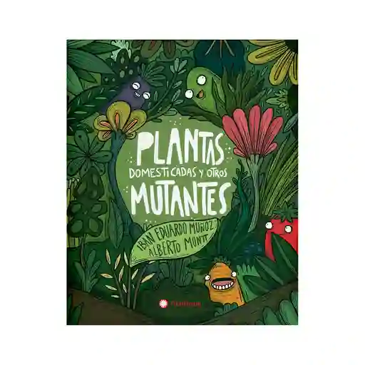 Planta Libro S Domesticas Y Otros Mutantes Flamboyant