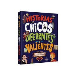 Grandes Historias De Chicos Diferentes Y Valientes