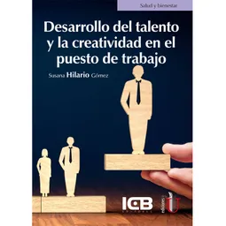 Desarrollo Del Talento Y La Creatividad En El Puesto De Trabajo