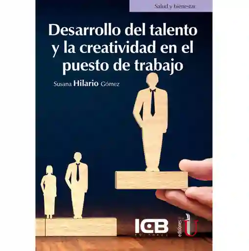 Desarrollo Del Talento Y La Creatividad En El Puesto De Trabajo