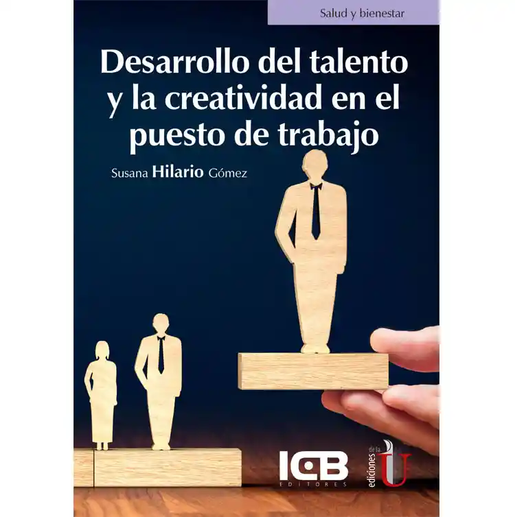 Desarrollo Del Talento Y La Creatividad En El Puesto De Trabajo