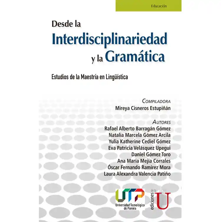 Desde La Interdisciplinariedad Y La Gramática