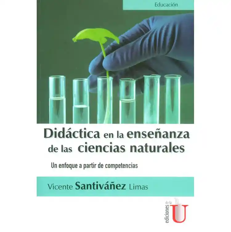 Didáctica En La Enseñanza De Las Ciencias Naturales: Un Enfoque A Partir De Competencias