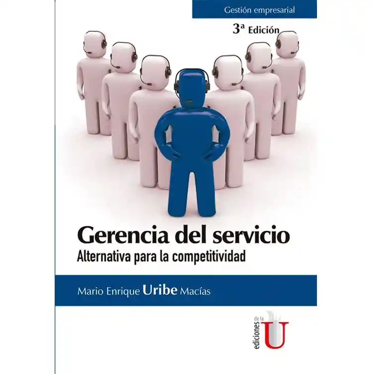 Gerencia Del Servicio: Alternativa Para La Competitividad (3 Edición)