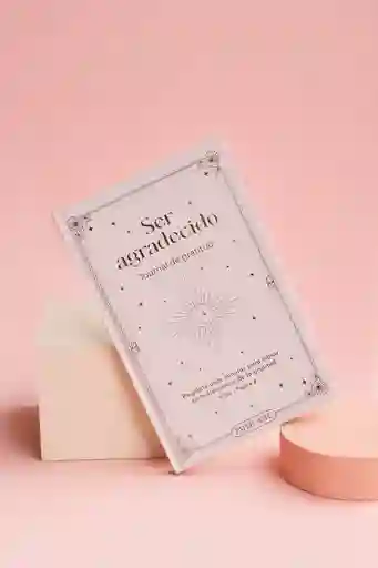 Libro Ser Agradecido- Journal De Gratitud