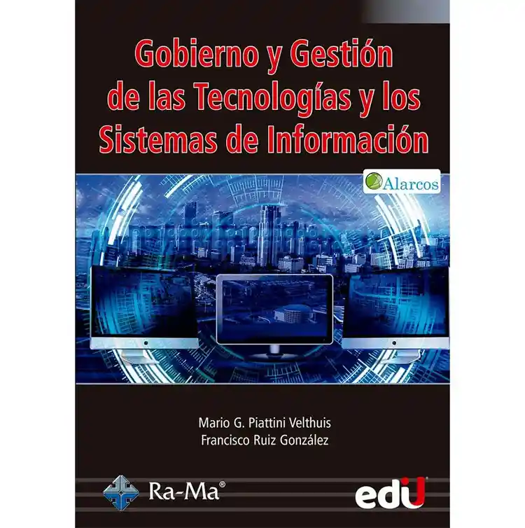 Gobierno Y Gestión De Las Tecnologías Y Los Sistemas De Información