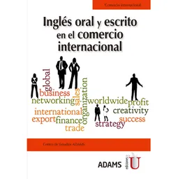 Inglés Oral Y Escrito En El Comercio Internacional