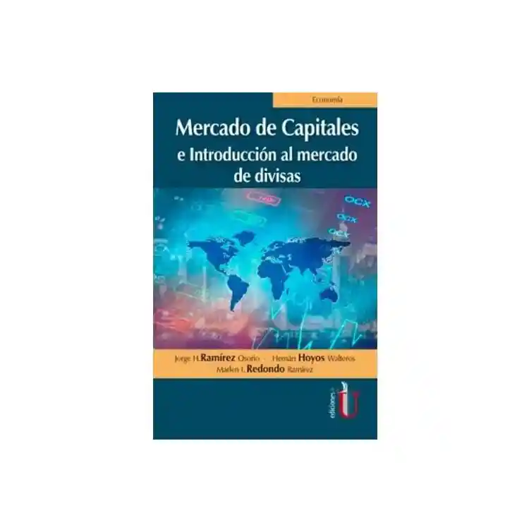 Mercado De Capitales E Introducción Al Mercado De Divisas