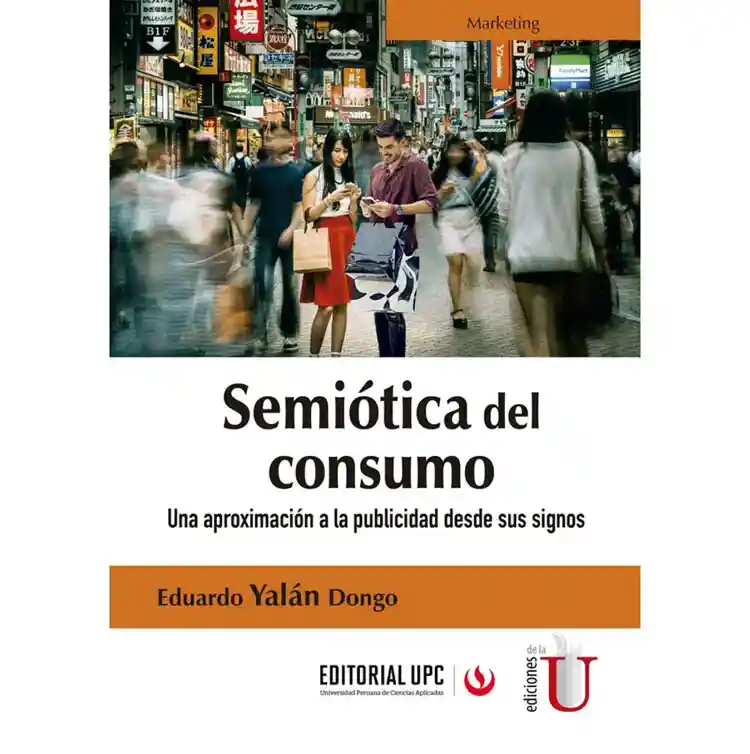 Semiótica Del Consumo. Una Aproximación A La Publicidad Desde Sus Signos