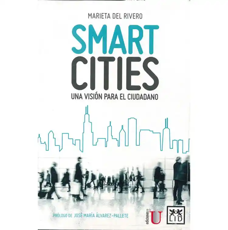 Smart Cities. Una Visión Para El Ciudadano