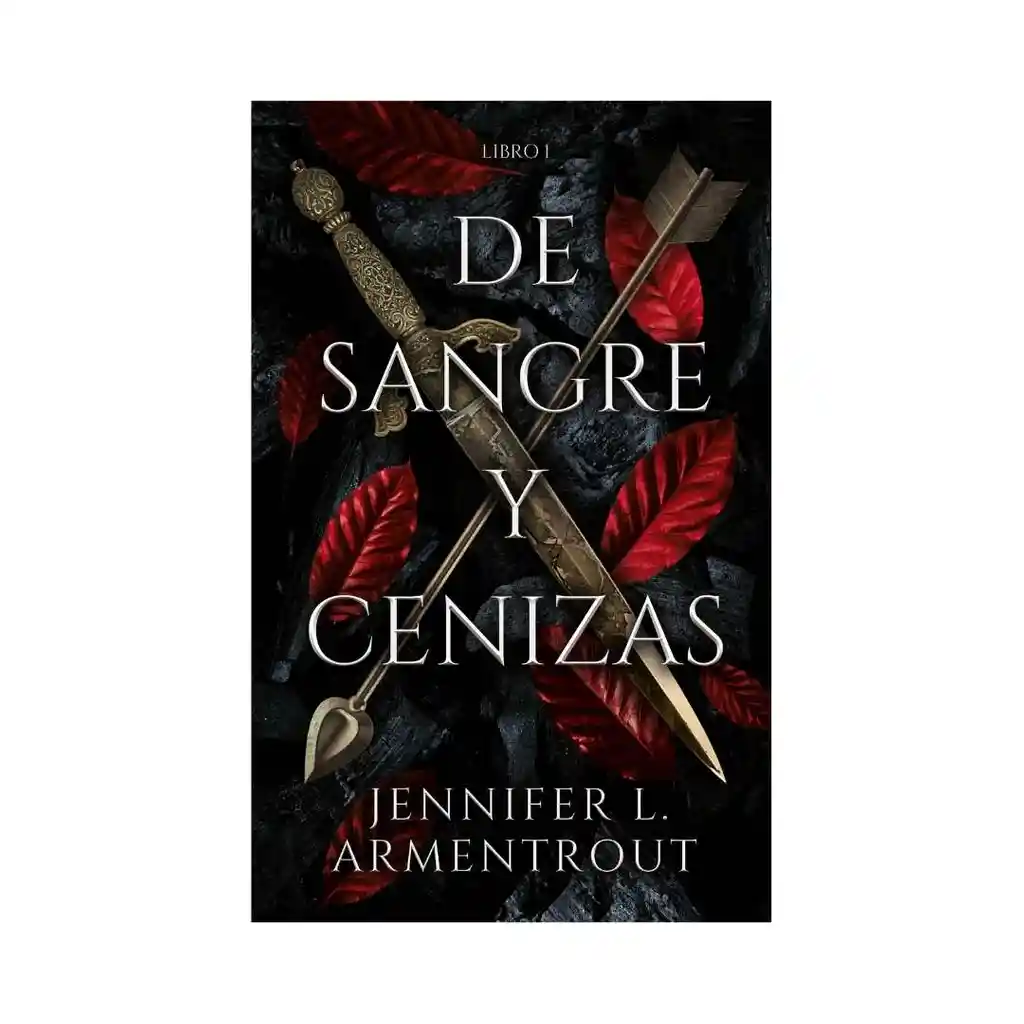 De Sangre Y Cenizas. Jennifer Armentrout