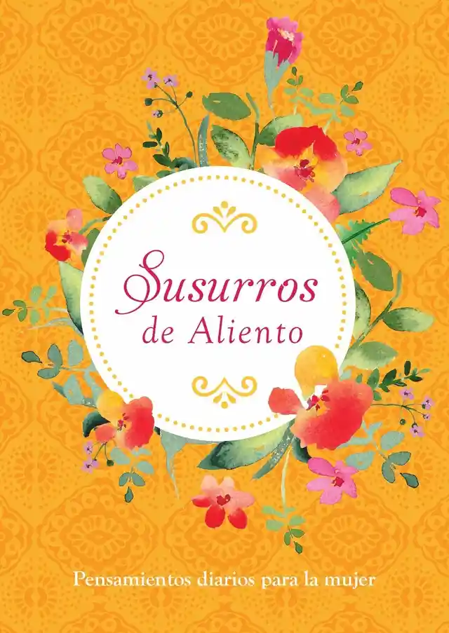 Susurros De Aliento - Pensamientos Diarios Para La Mujer