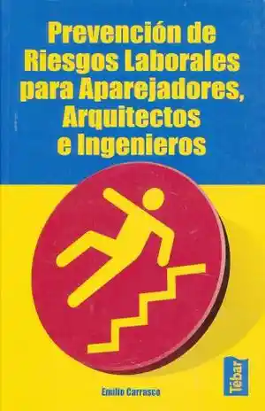 Prevencion de Riesgos Laborales Para Aparejadores Arquitectos e Ingenieros