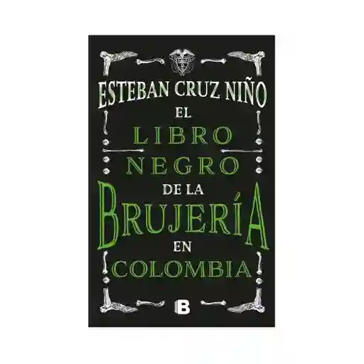 El libro negro de la brujería en Colombia