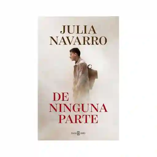 De Ninguna Parte. Julia Navarro