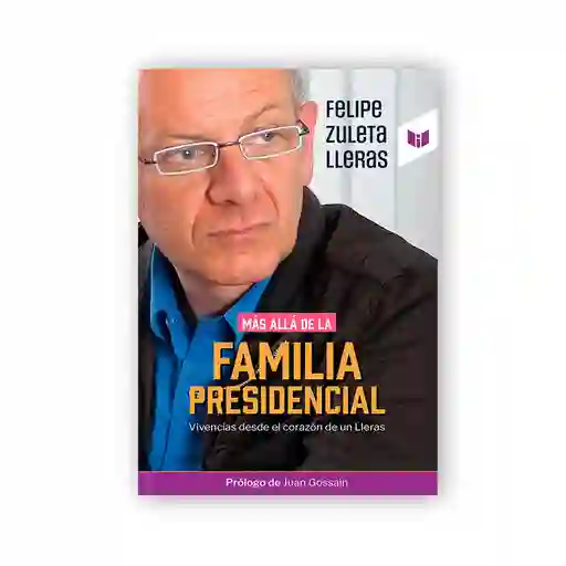 Mas Alla De La Familia Presidencial