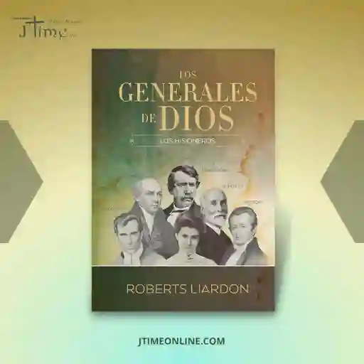 Los Generales De Dios, Los Misioneros - Roberts Liardon