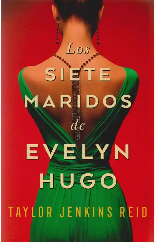 Los Siete Maridos De Evelyn Hugo. Taylor Jenkins Reid