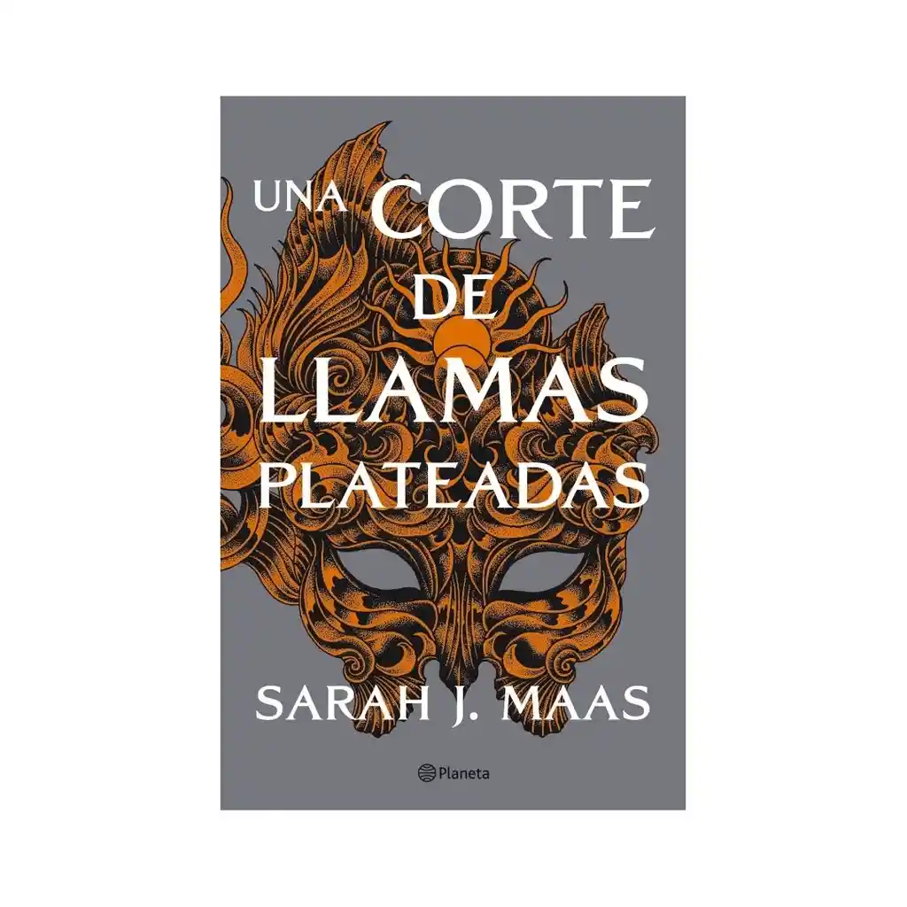 Una Corte De Llamas Plateadas. Sarah J. Maas