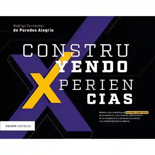 Construyendo Xperiencias Rodrigo Fernandez