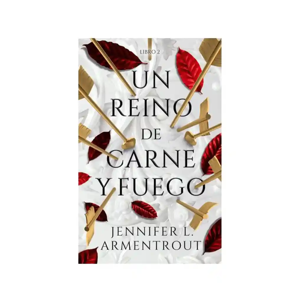 Reino De Carne Y Fuego. Libro 2. Jennifer Armentrout