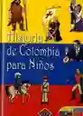 Libro Infantil Historia De Colombia Para Niños Niñas