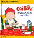 Libro Para Niños Hábitos Saludables Caillou Prueba Comidas