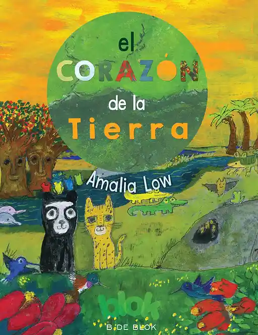 Libro Para Niños El Corazón De La Tierra Amalia Low Niñas