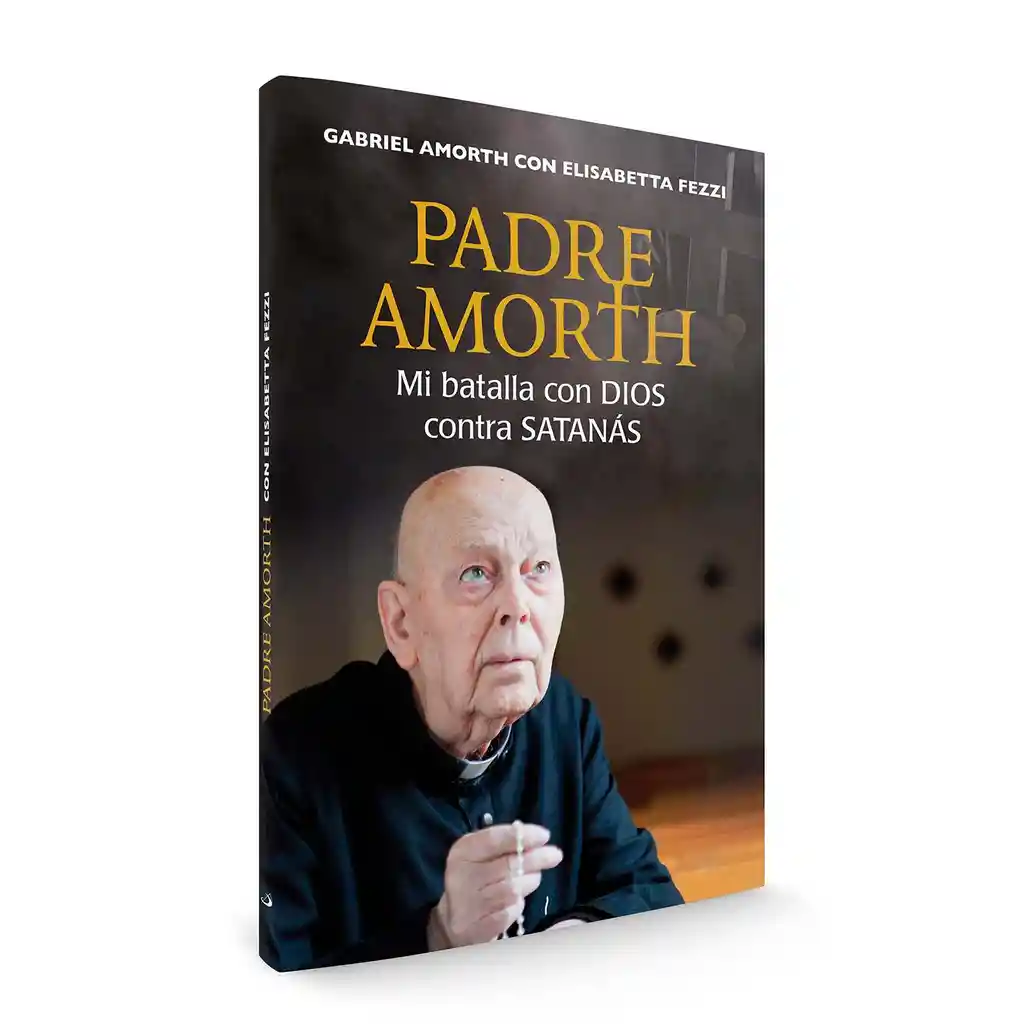 Mi Batalla Con Dios Contra Satanas - Padre Gabriel Amorth