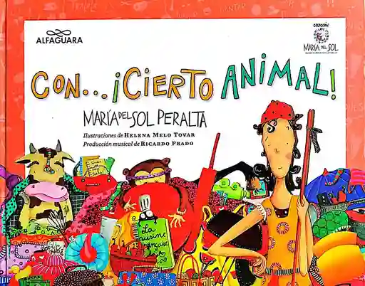 Libro Para Niño Con... ¡cierto Animal! María Del Sol Peralta