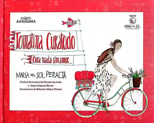 Libro Para Niñas Niños Tomatina Curatodo Cura Nada Sin Amor