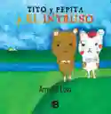 Libro Para Niños Tito Y Pepita Y El Intruso Amalia Low Niñas