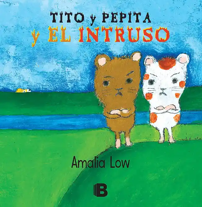 Libro Para Niños Tito Y Pepita Y El Intruso Amalia Low Niñas