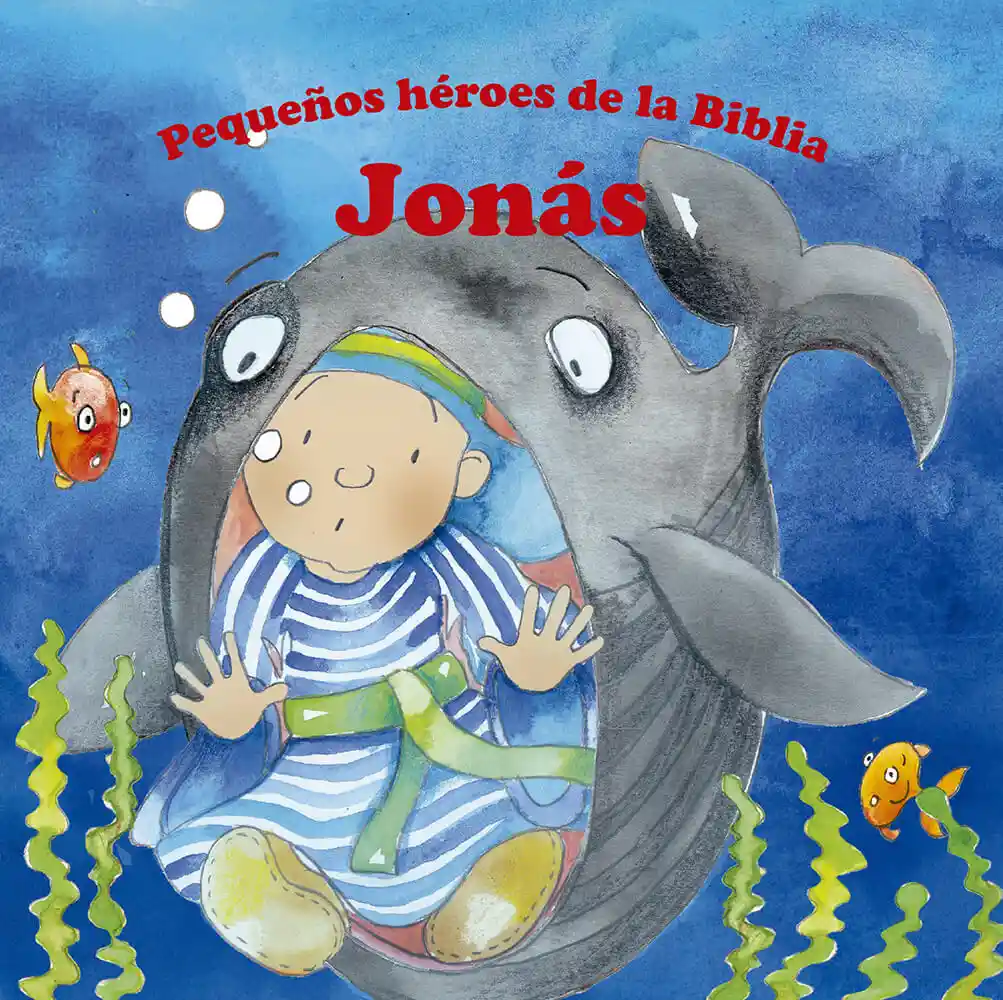 Jonas Pequeños Heroes De La Biblia