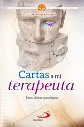 Cartas A Mi Terapeuta