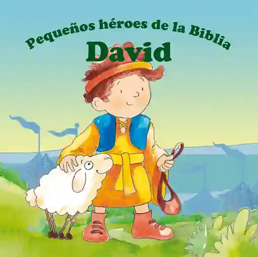 David Pequeños Heroes De La Biblia