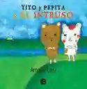 Libro Para Niños Tito Y Pepita Y El Intruso Amalia Low Niñas