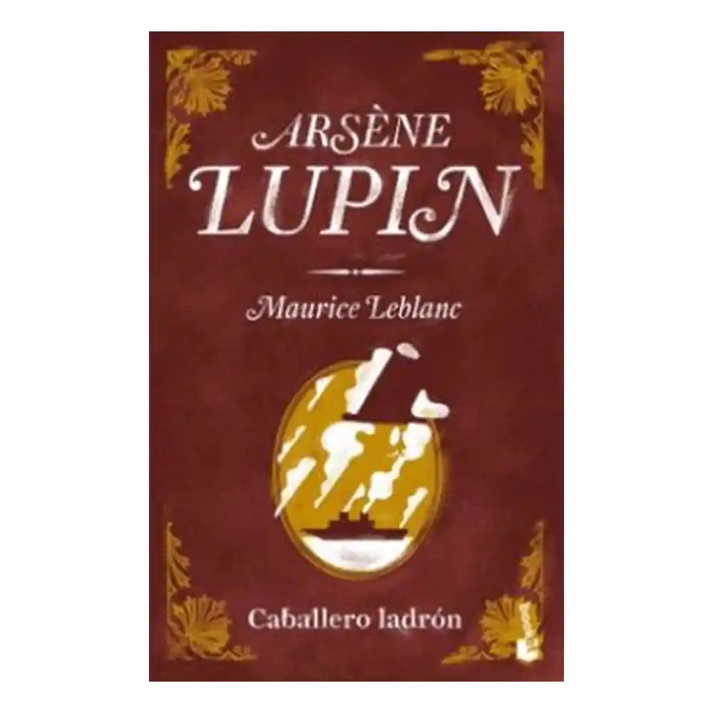 Arsène Lupin, Caballero Ladrón