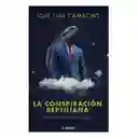 La Conspiracion Reptiliana