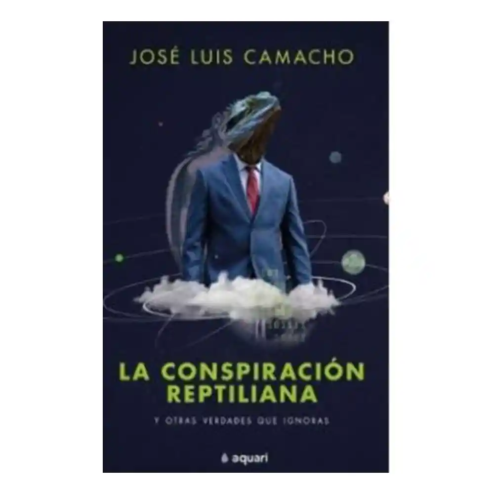La Conspiracion Reptiliana