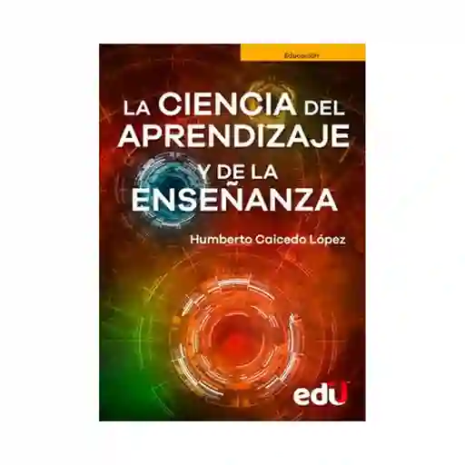 La ciencia del aprendizaje y de la enseñanza