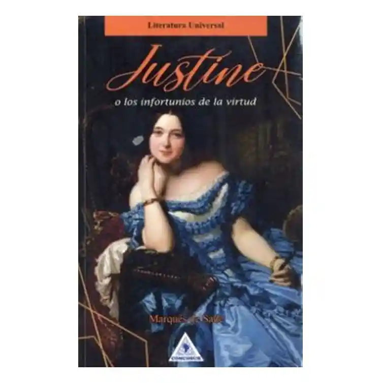 Justine O Los Infortunios De La Virtud