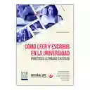 Como Leer Y Escribir En La Universidad