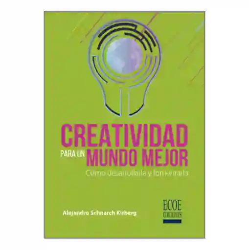 Creatividad Para Un Mundo Mejor
