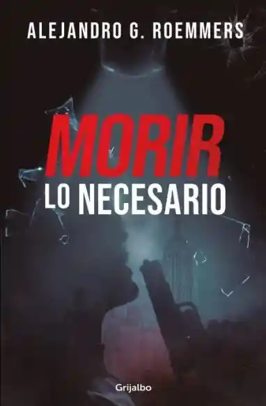 Morir lo necesario