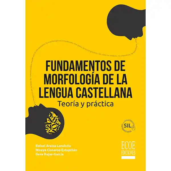 Fundamentos De Morfología De La Lengua Castellana. Teoría Y Práctica