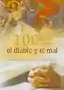 100 Oraciones Contra El Diablo Y El Mal